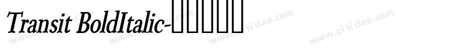 Transit BoldItalic字体转换
